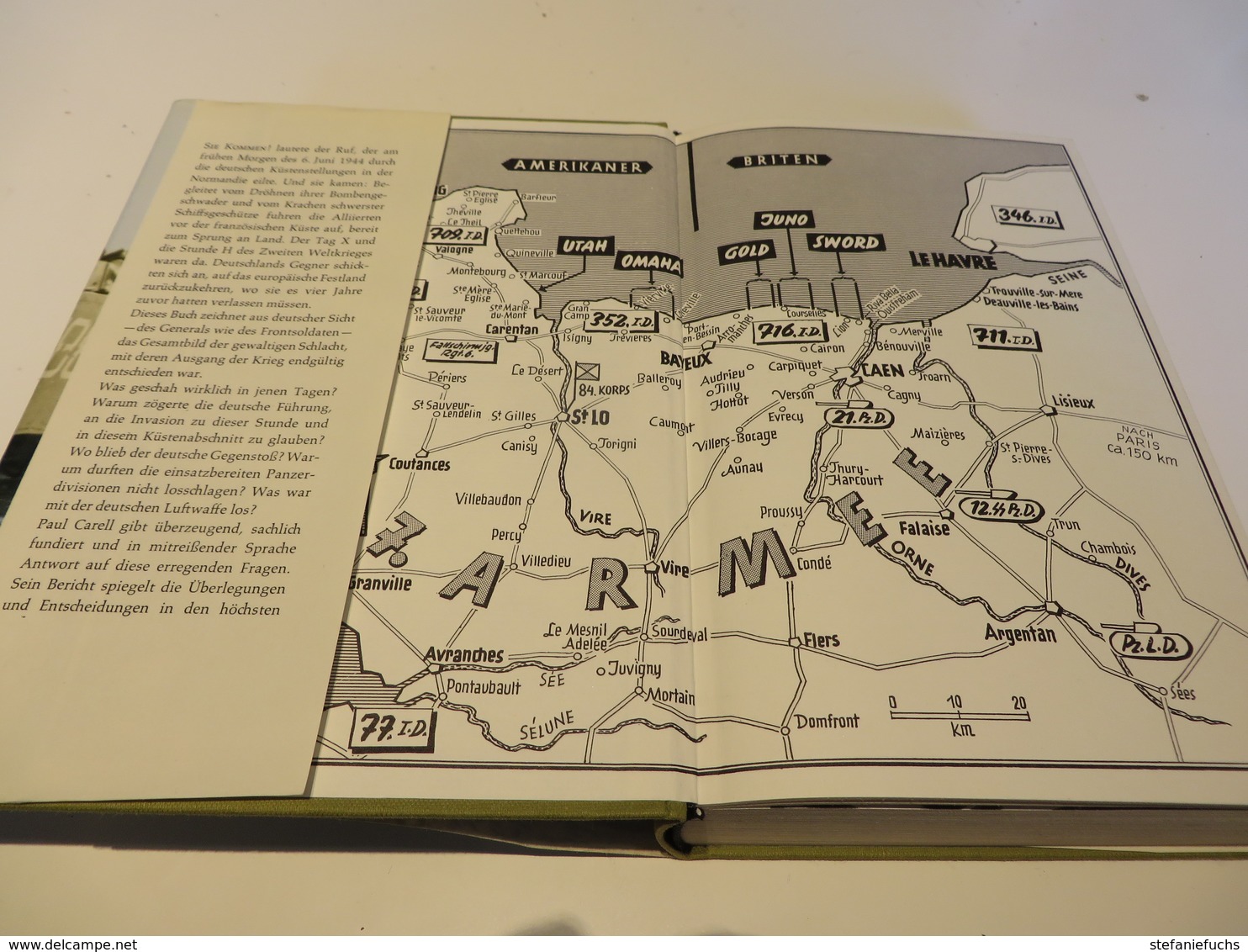 Paul  Carell  SIE  KOMMEN  Der Deutsche Bericht über Die Invasion Und Die 80 Tägige Schlacht Um Frankreich - 5. Guerre Mondiali