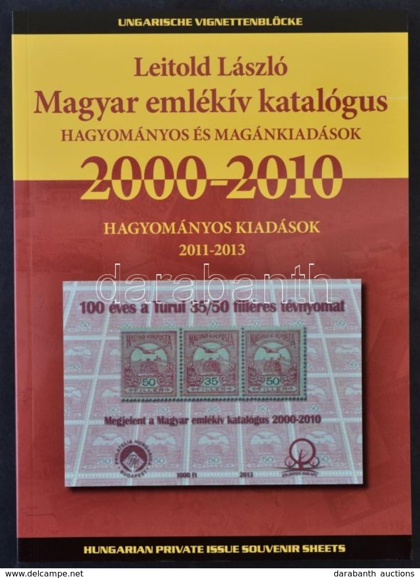 Leitold László: Magyar Emlékív Katalógus 2000-2010 - Altri & Non Classificati