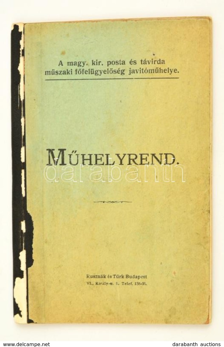 Cca 1920 A M. Kir Posta és Távirda Műszaki Főfelügyelőség Javítóműhelyének Műhelyrendje. 30p. - Unclassified