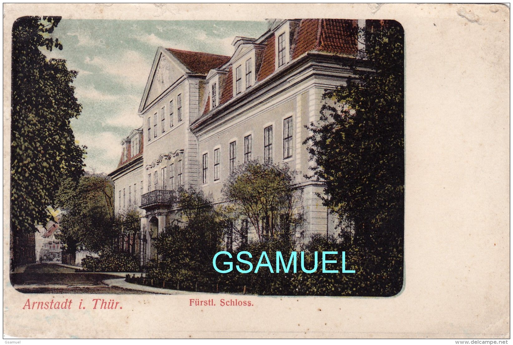 Allemagne - Arnstadt I Thur Fürstl Schloss  - (voir Scan) - Arnstadt