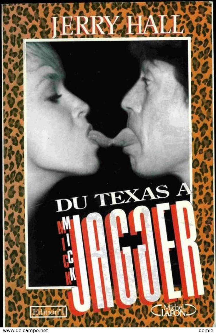 DU TEXAS A MICK JAGGER  °°°°° JERRY HALL - Cinéma / TV