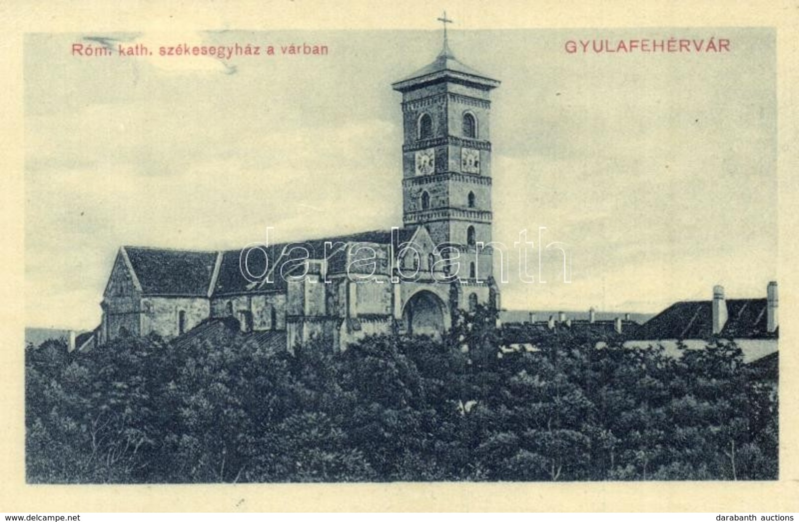 ** T1 Gyulafehervar, Karlsburg, Alba Iulia; Romai Katolikus Szekesegyhaz A Varban. Weiss Bernat Kiadasa / Church In The  - Unclassified