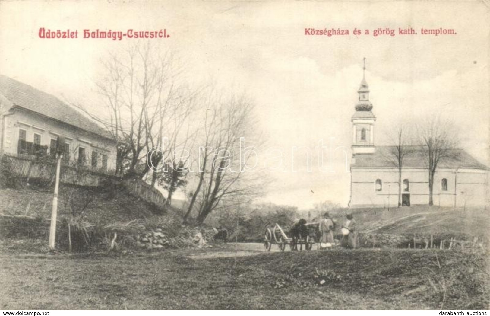 T2 Halmagycsucs, Varfurile; Koezseghaza, Goeroeg Katolikus Templom. Moskovits Mor Kiadasa / Town Hall, Church - Unclassified