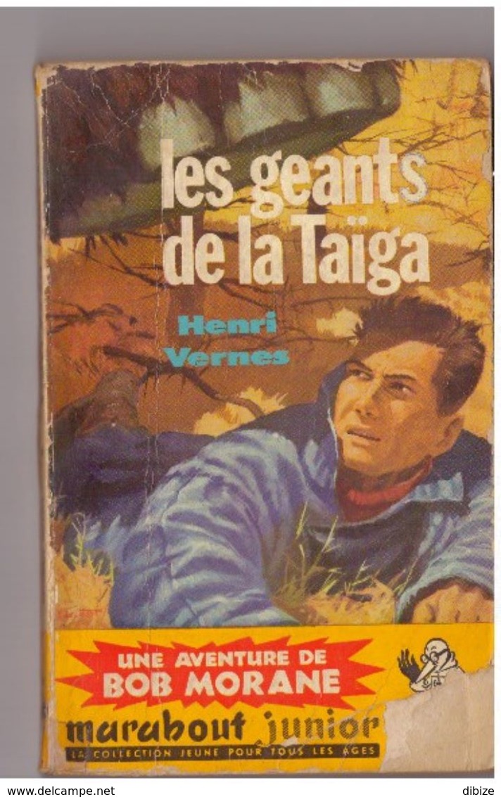 2 Récits De Bob Morane L'ombre Jaune Et Les Géants De La Taiga - Autores Belgas