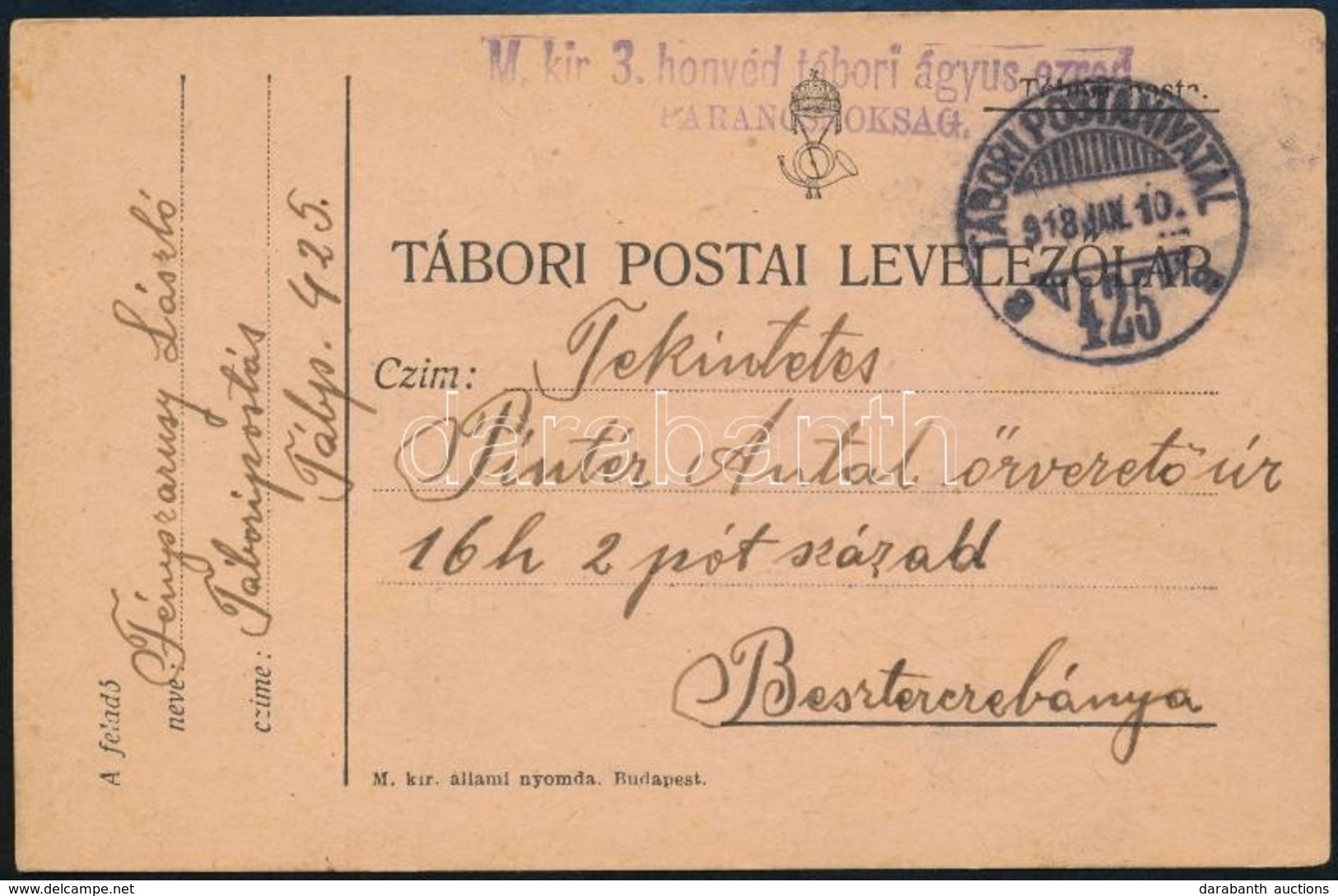 1918 Tábori Posta Levelez?lap / Field Postcard 'M.kir. 3. Honvéd ágyus Ezred Parancsnokság' + 'TP 425 A' - Andere & Zonder Classificatie