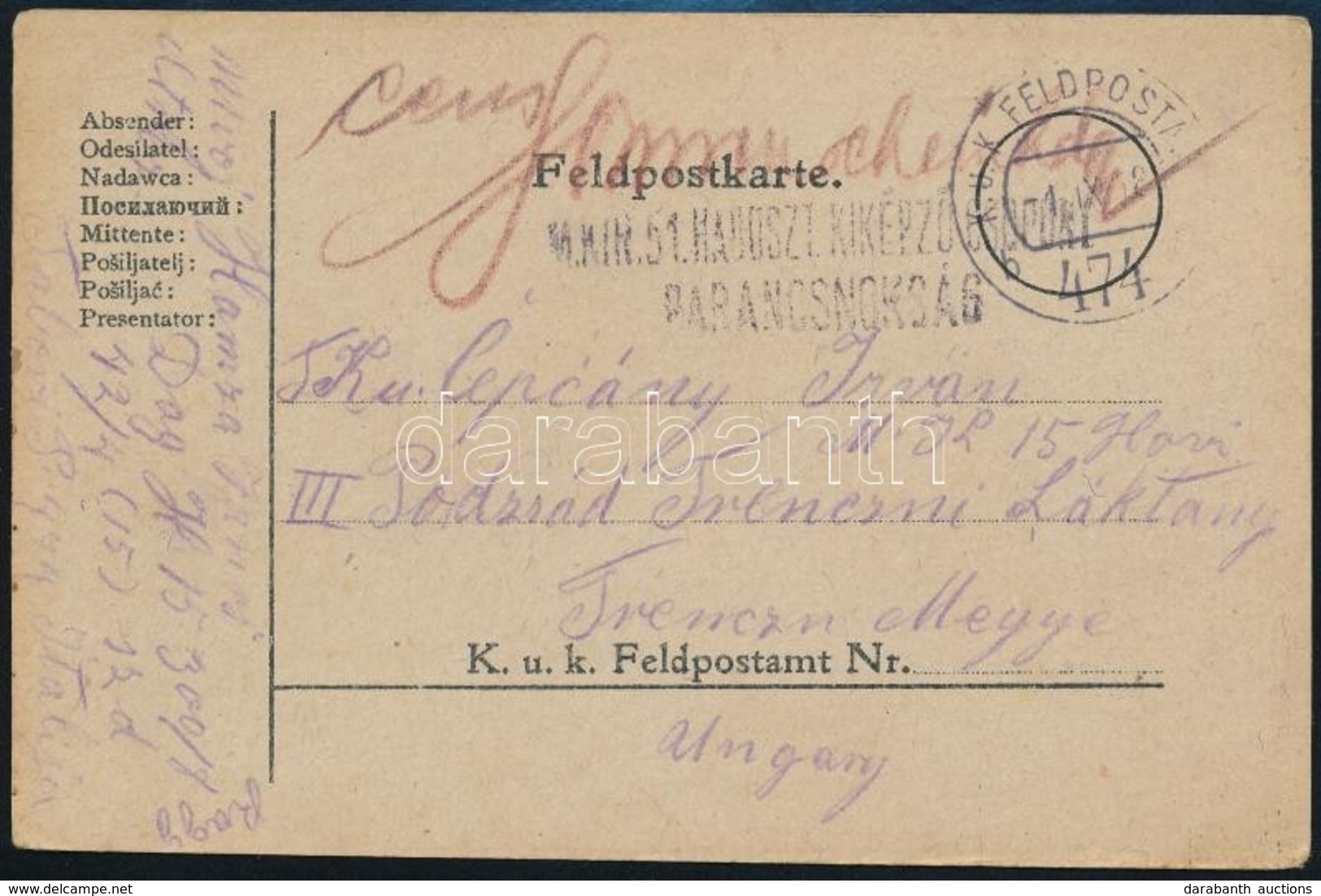 1918 Tábori Posta Levelez?lap / Field Postcard 'M.KIR. 51. HADOSZT. KIKÉPZ?CSOPORT PARANCSNOKSÁG' + 'FP 474 B' - Andere & Zonder Classificatie