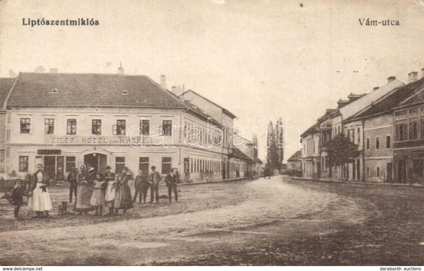 ** T2/T3 Liptószentmiklós, Liptovsky Mikulas; Vám Utca, Weiler Szállodája A Koronához / Street View, Weiler's Hotel Zur  - Zonder Classificatie