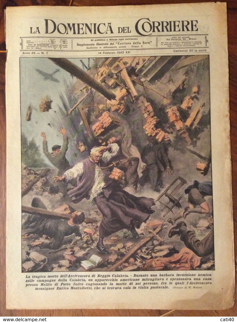 LA DOMENICA DEL CORRIERE DEL  14/2/1943  COMPLETA DI  INTERNO  COPERTINA PUBBLICITA' DISEGNI DI W.MOLINO - Guerra 1939-45