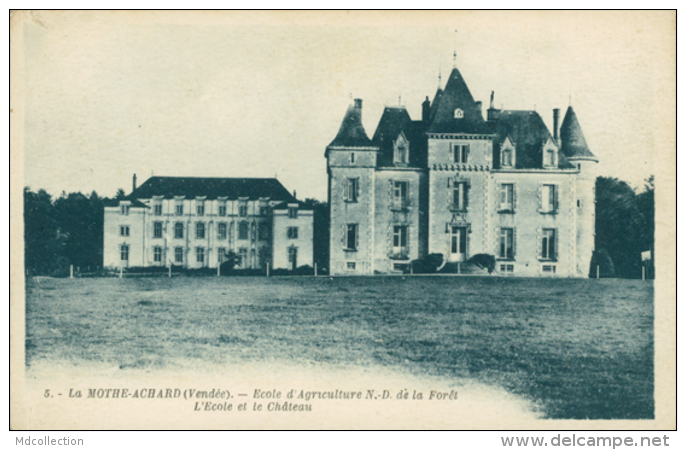 85 LA MOTHE ACHARD / Ecole D'Agriculture N.D. De La Forêt - L'Ecole Et Le Château / - La Mothe Achard