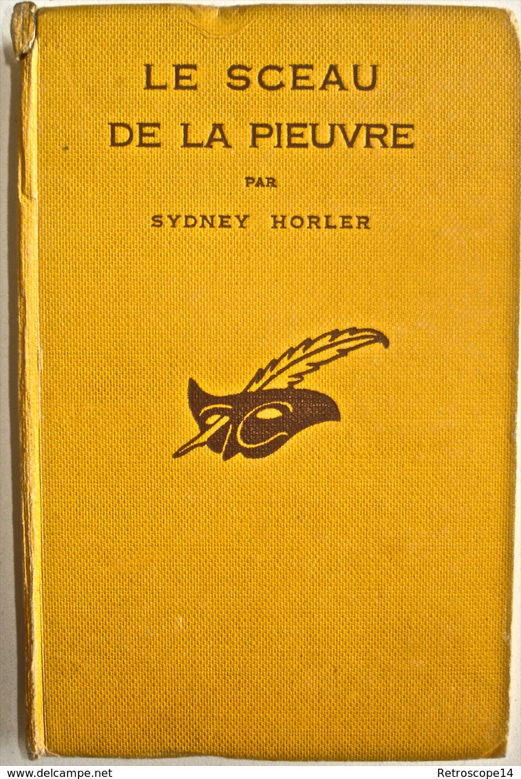 RARE. SIDNEY HORLER LE SCEAU DE LA PIEUVRE  E.O., Coll. LE MASQUE N°97, 1931. Couverture Cartonnée. - Le Masque