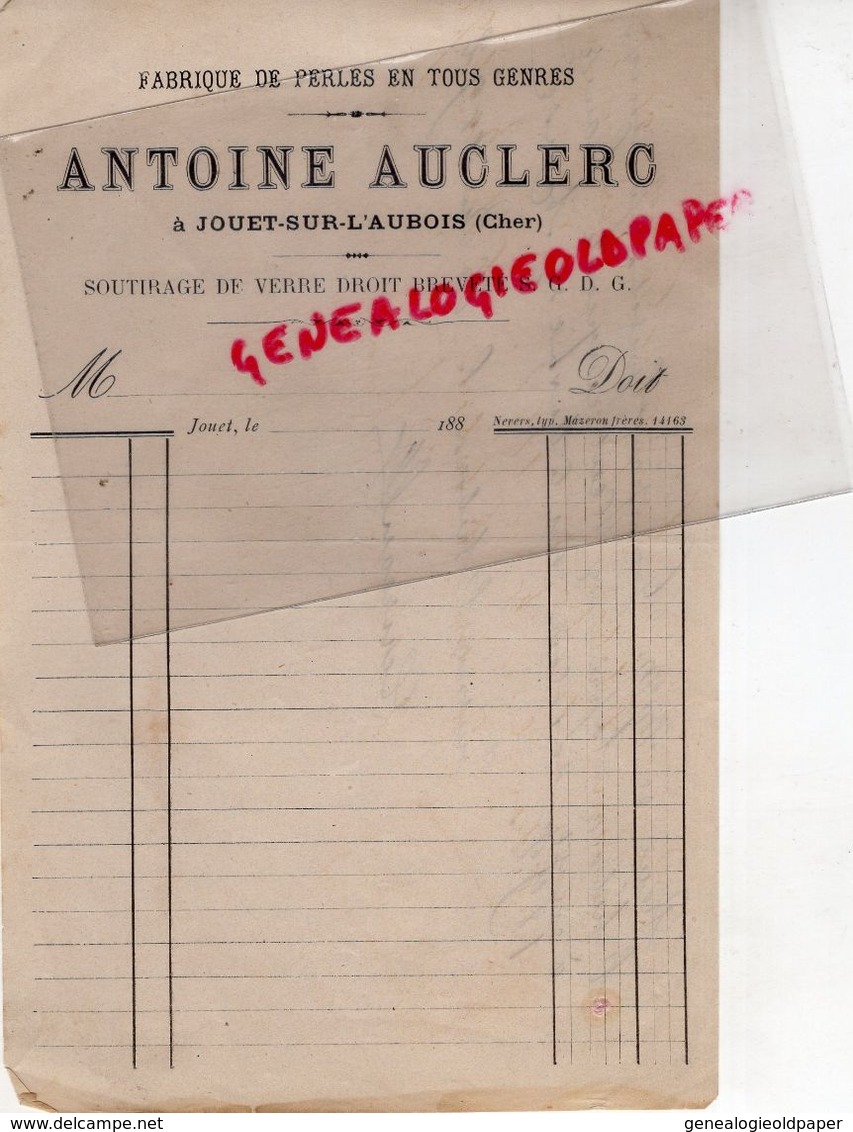 18- JOUET SUR L' AUBOIS- FACTURE ANTOINE AUCLERC- FABRIQUE PERLES -1892 - 1800 – 1899