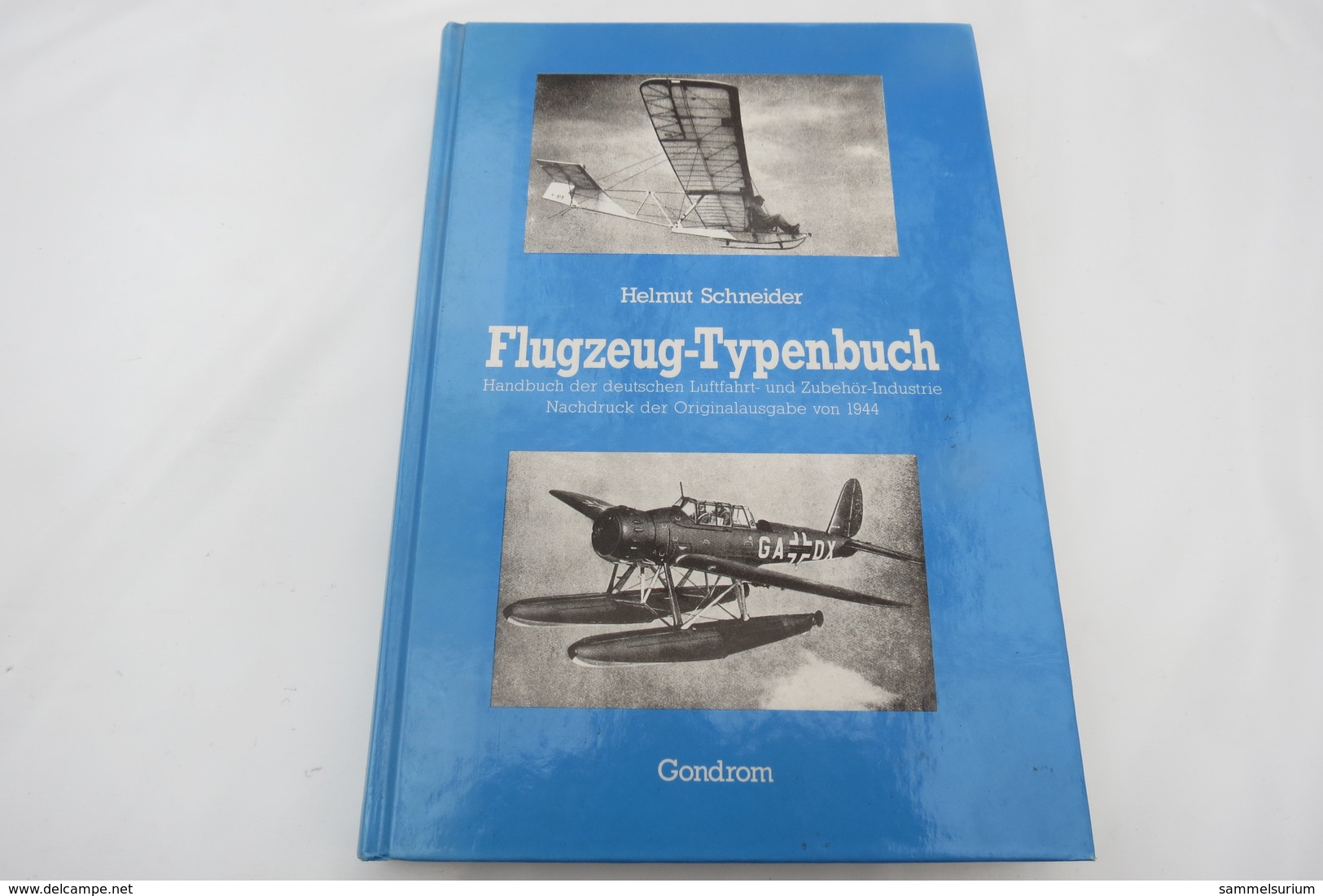 Helmut Schneider "Flugzeug-Typenbuch" Handbuch Der Deutschen Luftfahrt- Und Zubehör-Industrie - Militär & Polizei