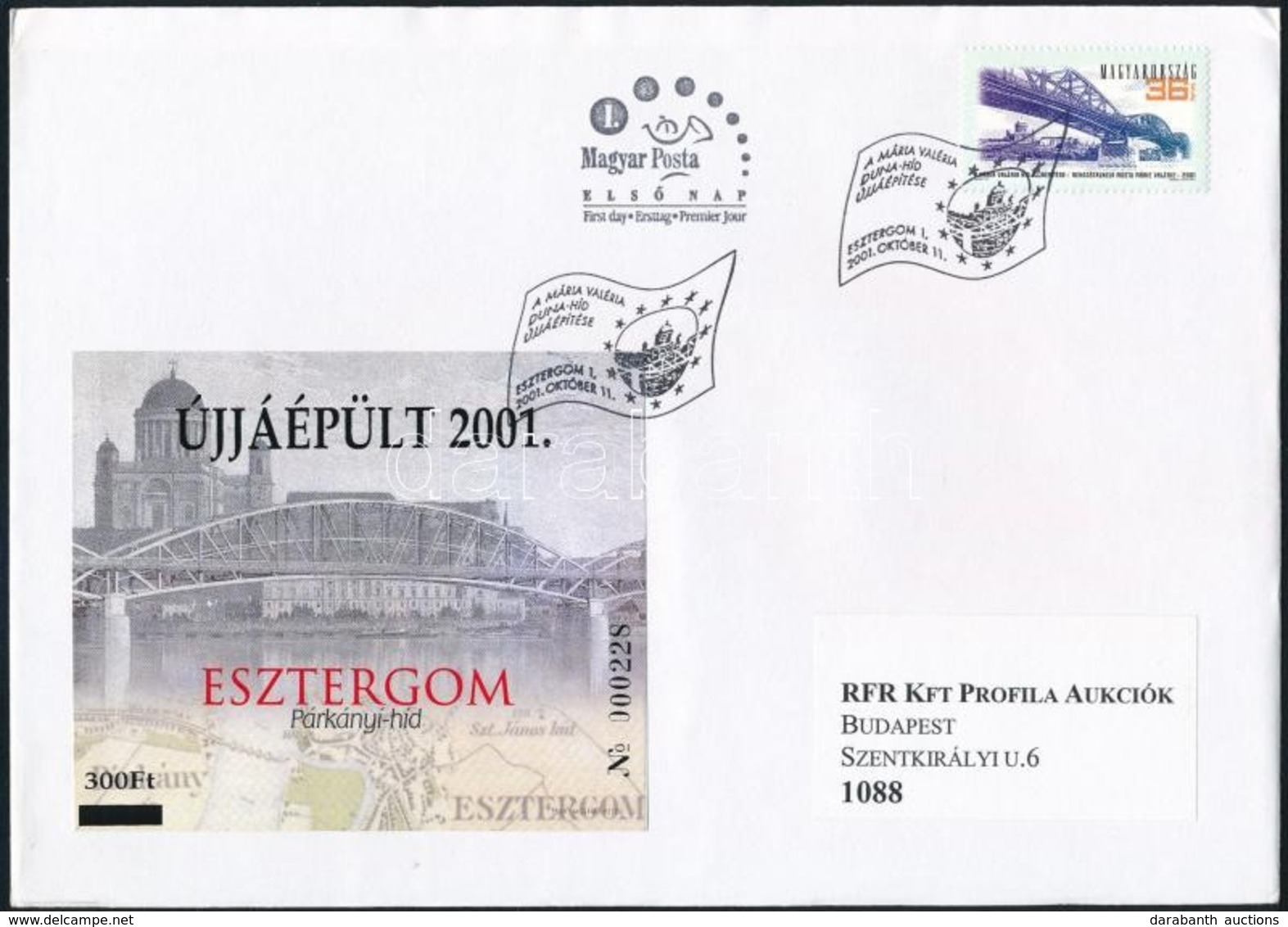 2001/ 33 Újjáépült Esztergom - Párkány-híd Felülnyomott Emlékív FDC Változata - Altri & Non Classificati