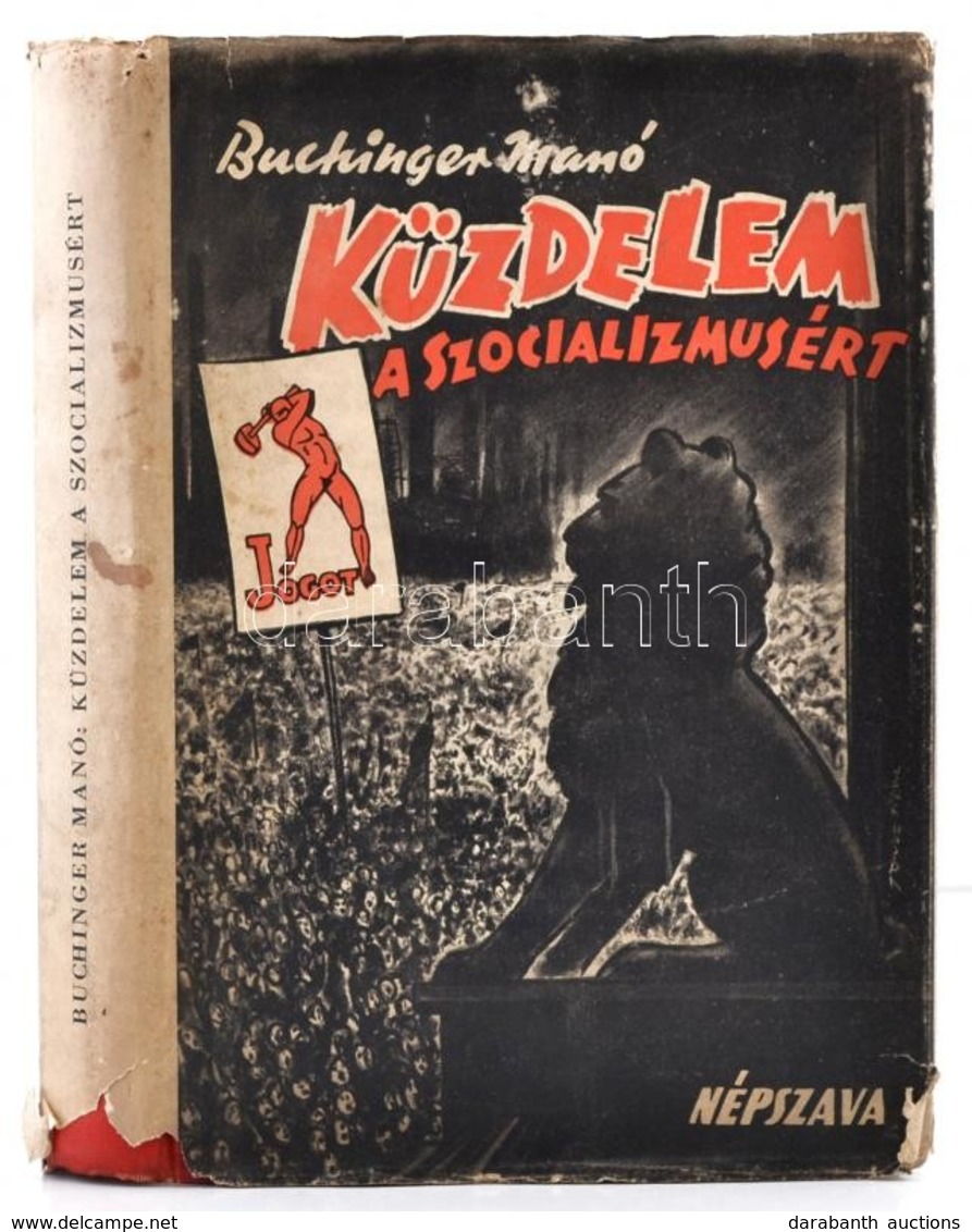 Buchinger Manó (1875-1953): Küzdelem A Szocializmusért. Emlékek és élmények. A Magyar Munkásmozgalom H?skora I. Kötet. A - Ohne Zuordnung