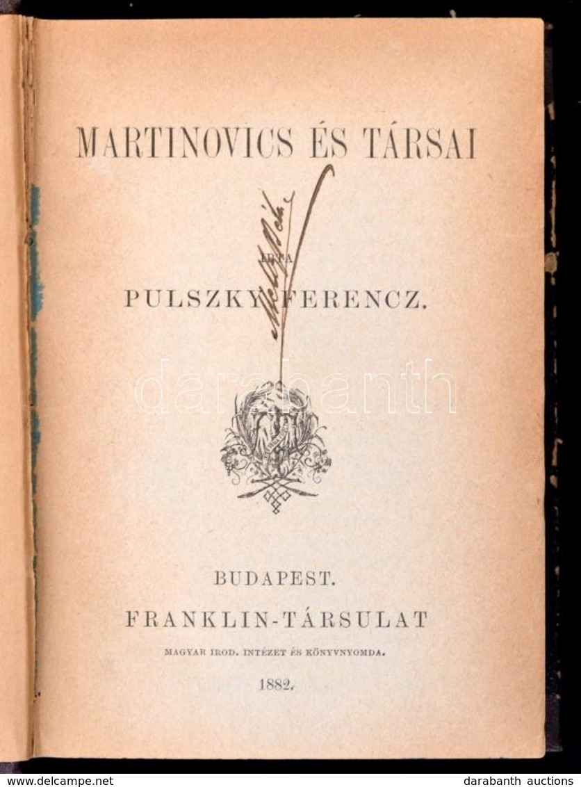 Kolligátum Különféle M?vekb?l, 6 Db: 
Pulszky Ferenc: Martinovics és Társai;
Zsilinszky Mihály: Kupeczky János; 
Neményi - Ohne Zuordnung