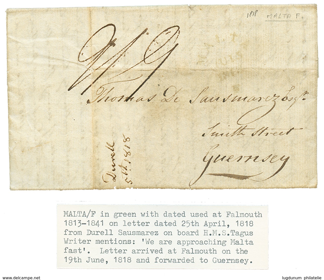 551 "MALTA F. In Green" : 1818 MALTA F. In Gren Used At FALMOUTH On Entire Letter From H.M.S TAGUS At Sea" To GUERNESEY. - Guernsey