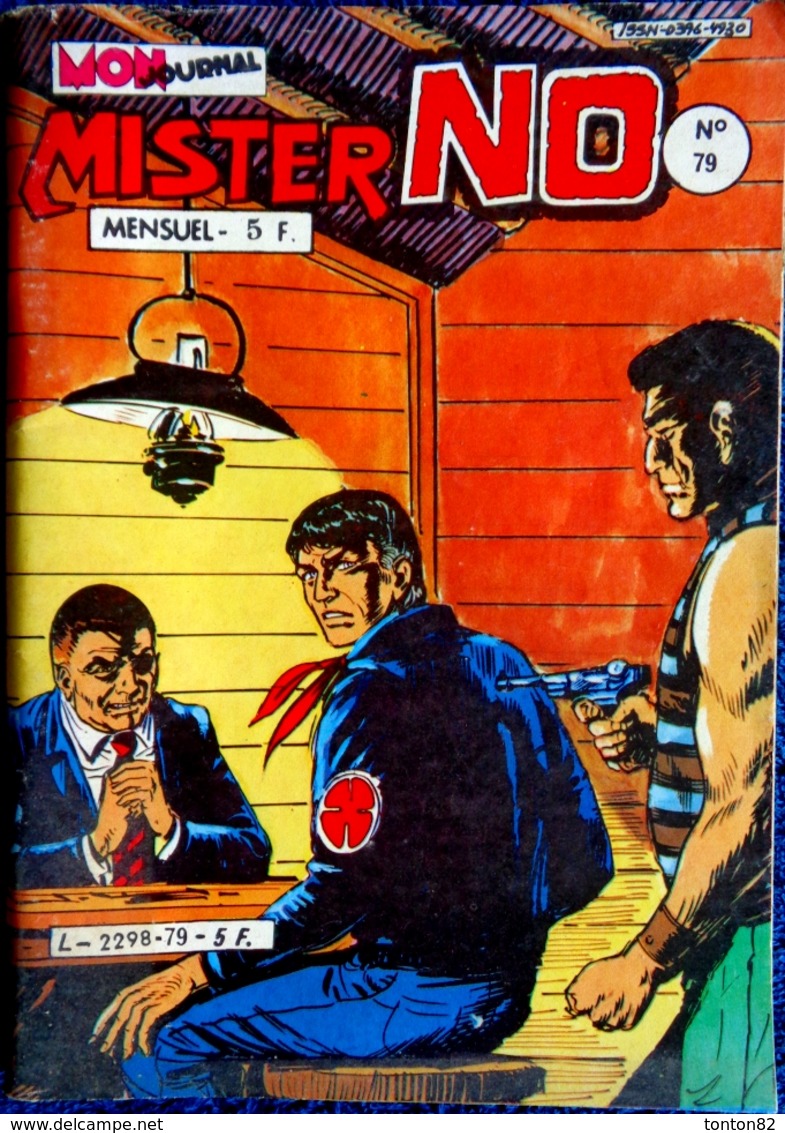 MISTER NO  - Mensuel N° 79 - Éditions Mon Journal - ( 5 Juillet 1982 ) . - Mister No