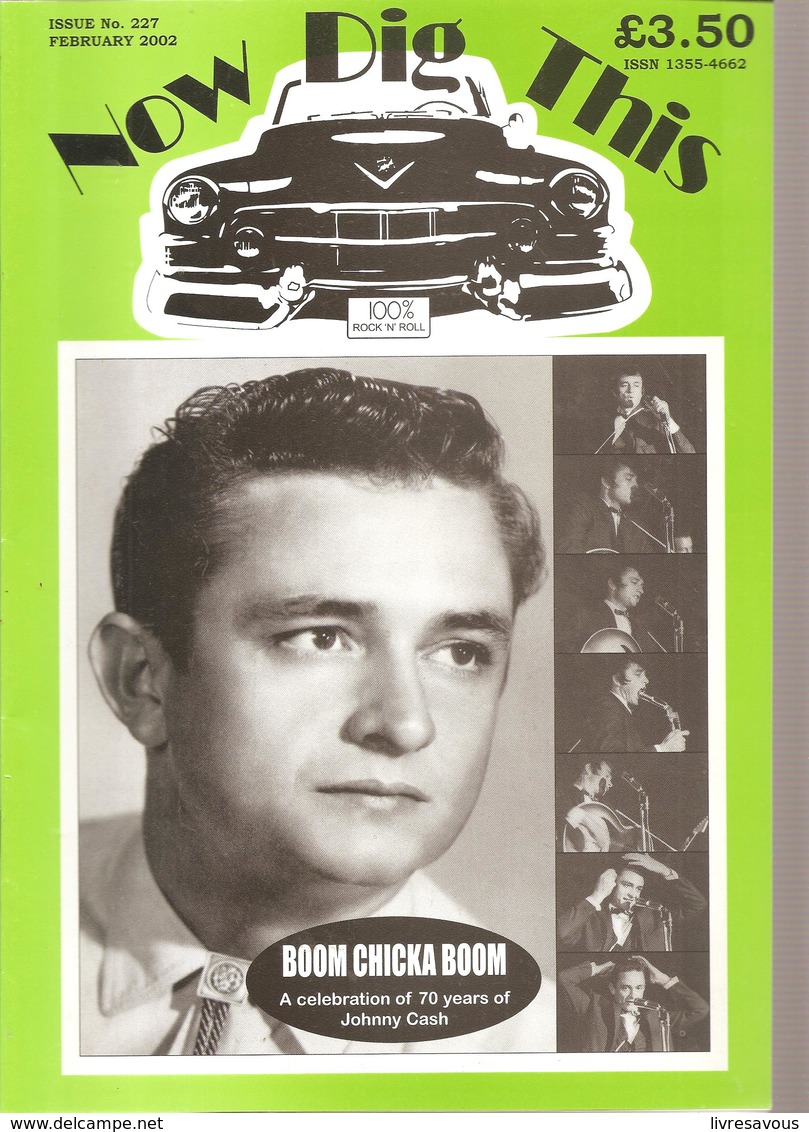 Now Dig This 100% Rock'n Roll  N°227 De Février 2002 BOOM CHICKA BOOM A Celebration Of 70 Years Oj Johnny Cash - Amusement