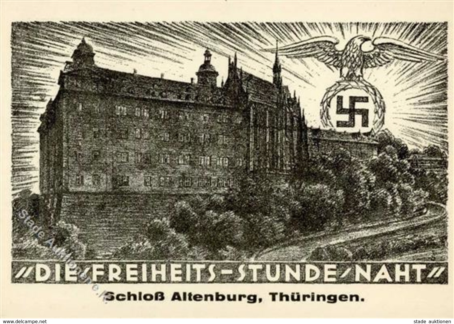 Propaganda WK II Die Freiheitsstunde Naht Schloss Altenburg Thüringen I-II - Guerre 1939-45