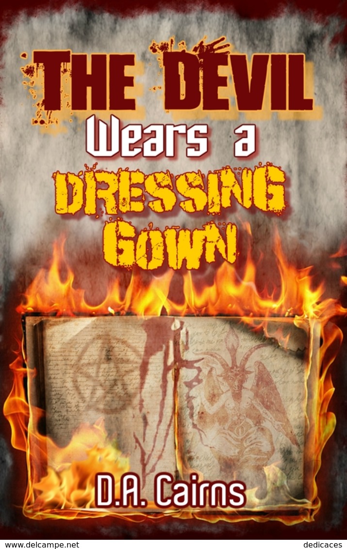 The Devil Wears A Dressing Gown, By D.A. Cairns - Paranormal/ Supernaturel