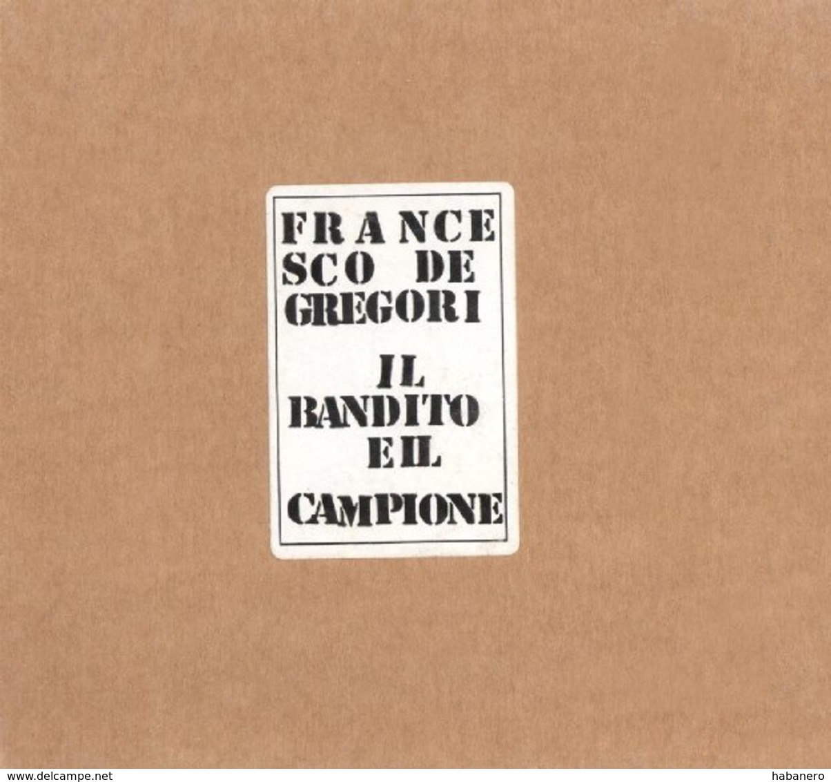 FRANCESCO De GREGORI  -  “IL BANDITO E IL CAMPIONE”  -  SPECIAL EDITION - PAPERBACK VERSION WITH BOOKLET - Autres - Musique Italienne