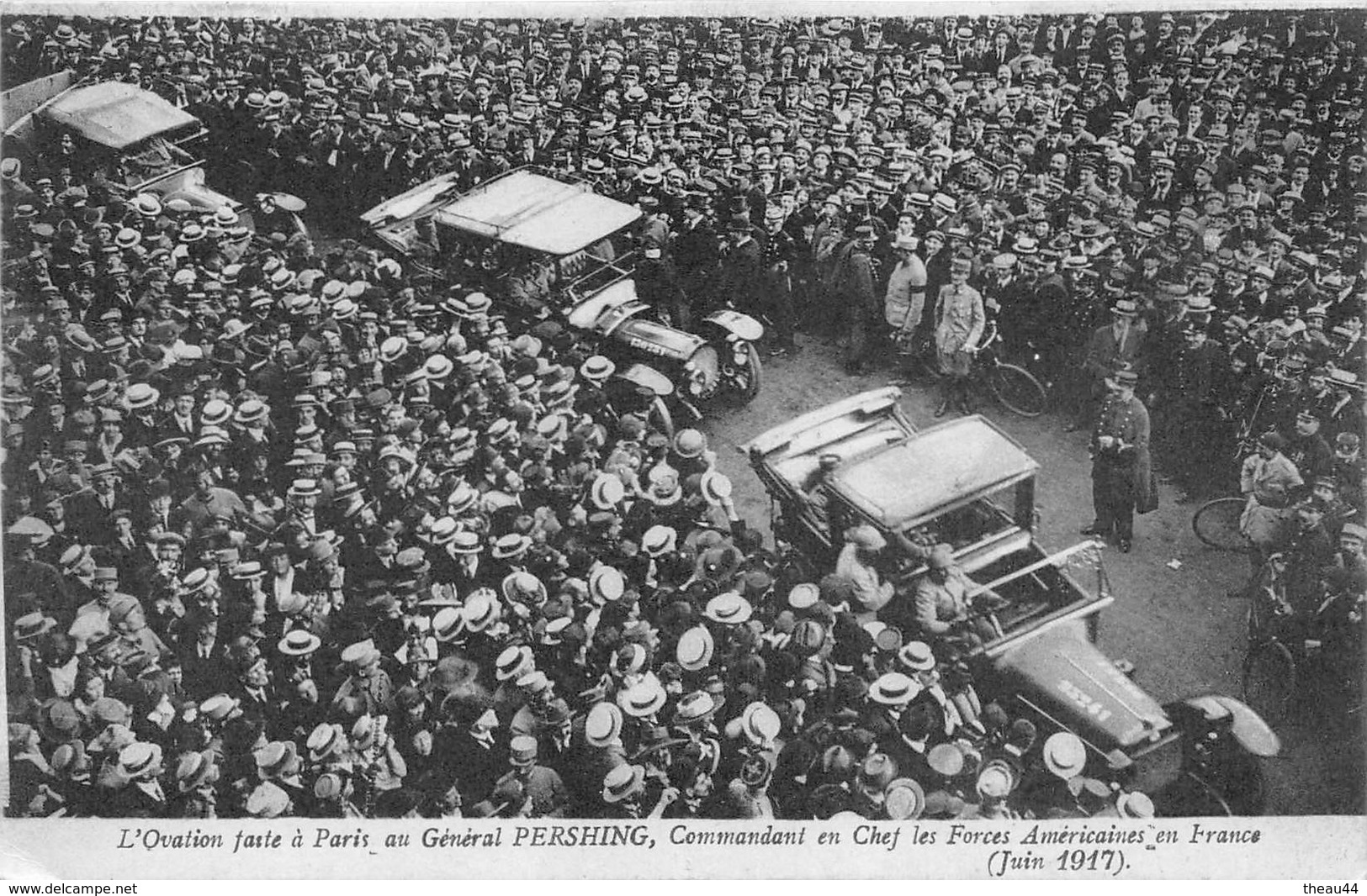 PARIS - L'Ovation Faste Au Général " PERSHING " Commandant En Chef Des Forces Américaines En France - Américains En 1917 - Arrondissement: 16