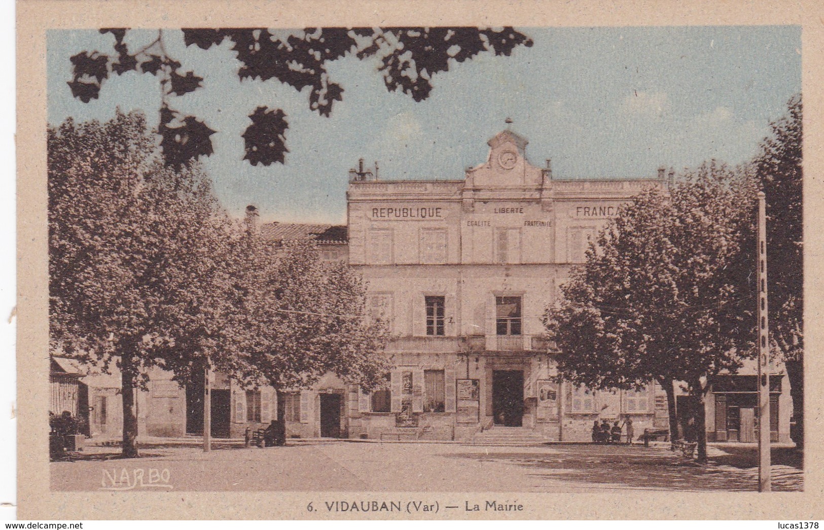 83 / VIDAUBAN / LA MAIRIE / NARBO 6 - Vidauban