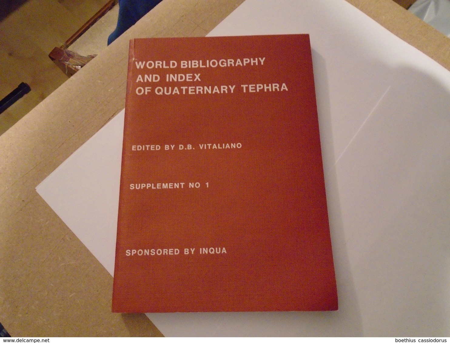 WORLD BIBLIOGRAPHY AND INDEX OF QUATERNARY TEPHRA  SUPPLEMENT N° 1  EDITED BY D. B. VITALIANO 1982 - Aardwetenschappen