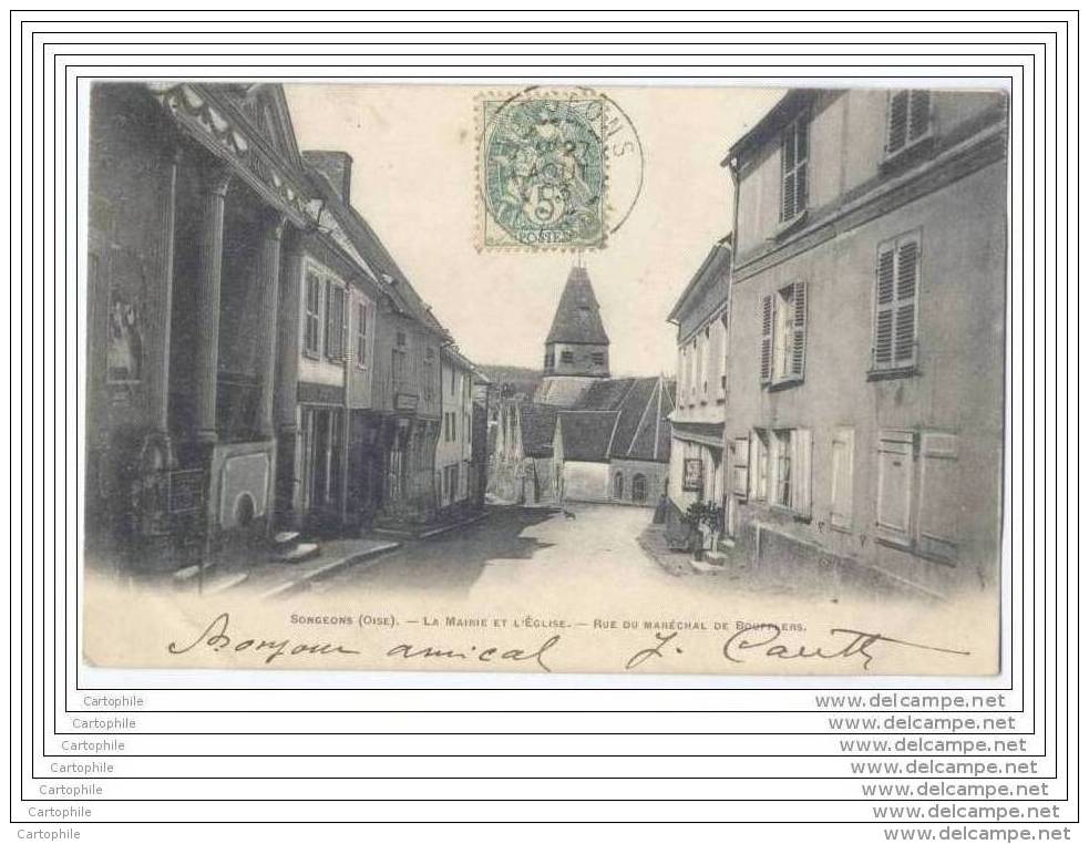 60 - SONGEONS - Mairie Et Eglise - Rue Du Marechal De Boufflers - Songeons