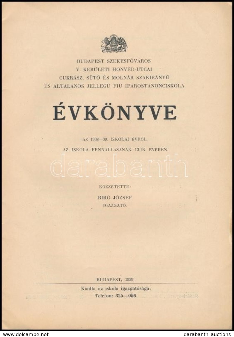 1939 Budapest Székesf?város V. Kerület, Honvéd-utcai Cukrász, Süt? és Molnár Szakirányú és általános Jelleg? Fiú Iparost - Non Classificati