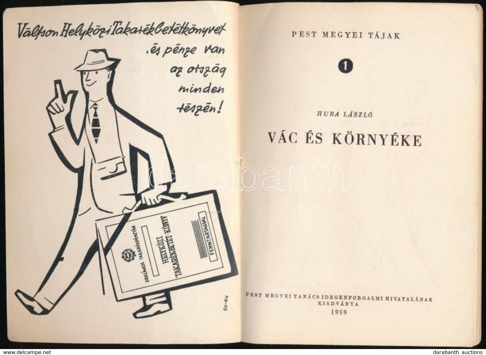 Huba László: Vác és Környéke. Pestmegyei Tájak 1. Bp.,1959, Pest Megyei Tanács Idegenforgalmi Hivatala. Kiadói Papírköté - Unclassified