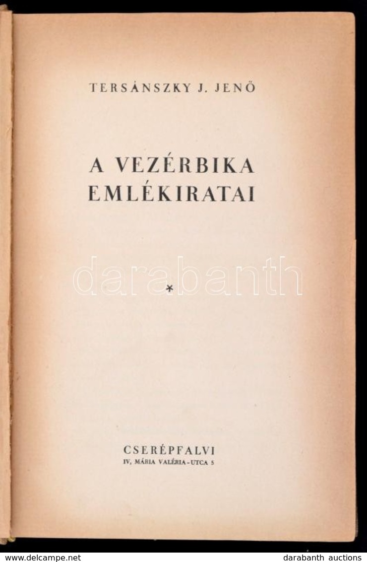 Tersánszky J. Jen?: A Vezérbika Emlékiratai. Bp.,1938, Cserépfalvi, (Bp. Pápai Ern?-ny.), 246 P.Els? Kiadás. Kiadói Egés - Unclassified