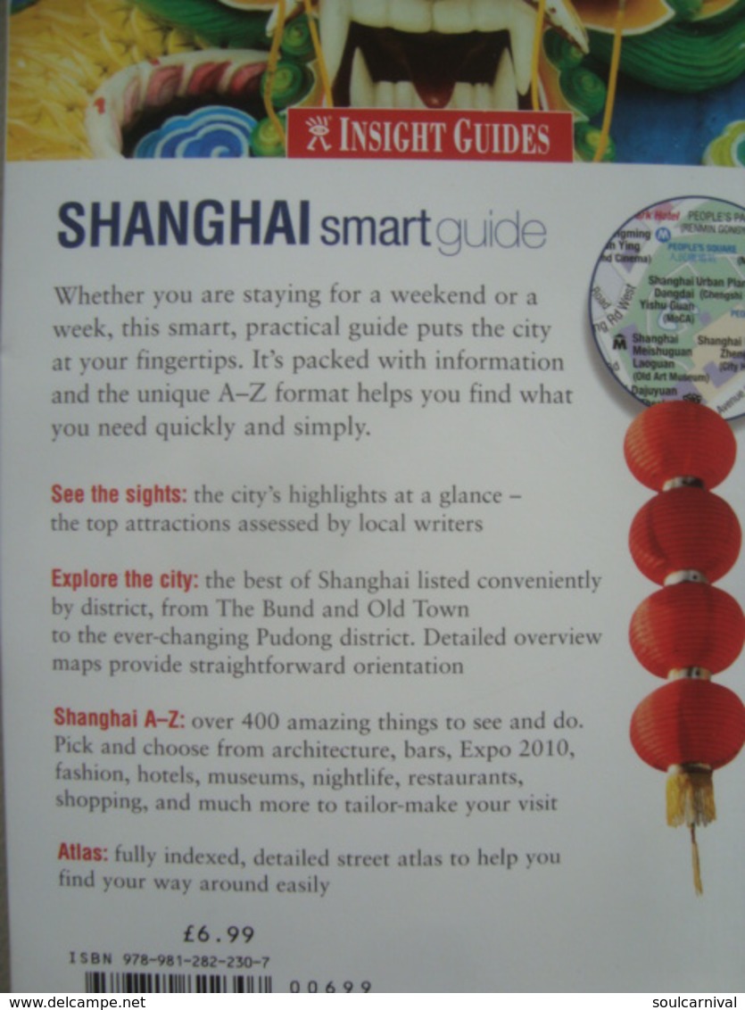 SHANGHAI SMART GUIDE. THE SMART GUIDE TO NAVIGATE - SHANGHAI, CHINA, APA PUBLICATIONS, 2010. - Asien