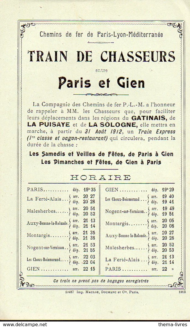 Paris à Gien (45 Loiret) Horaire Chemins De Fer PLM  TRAIN DE CHASSEURS  1912 (PPP8954) - Europa