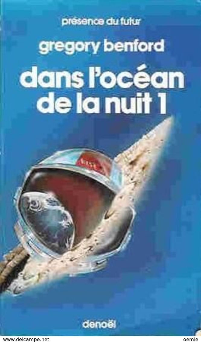 DANS L'OCEAN DE LA NUIT 1 °°°°° GREGORY BENFORD - Denoël