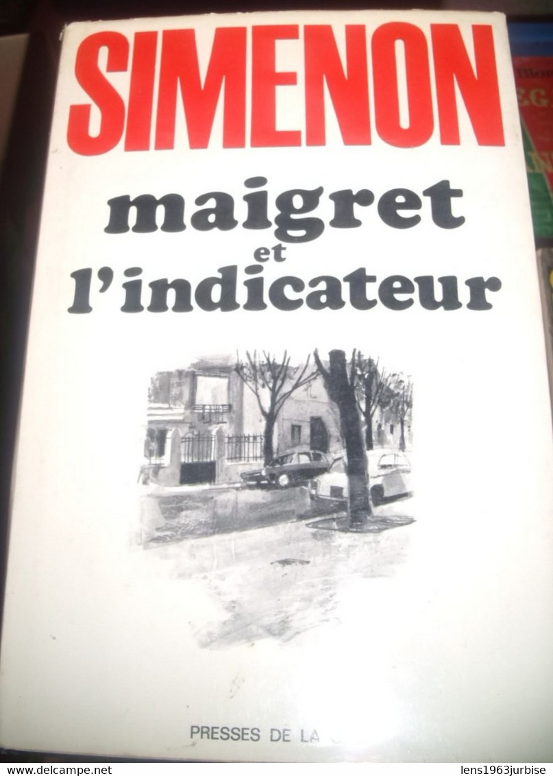 SIMENON Georges , Maigret Et L' Indicateur , Presses De La Cité ( 1971 ) TBE - Auteurs Belges