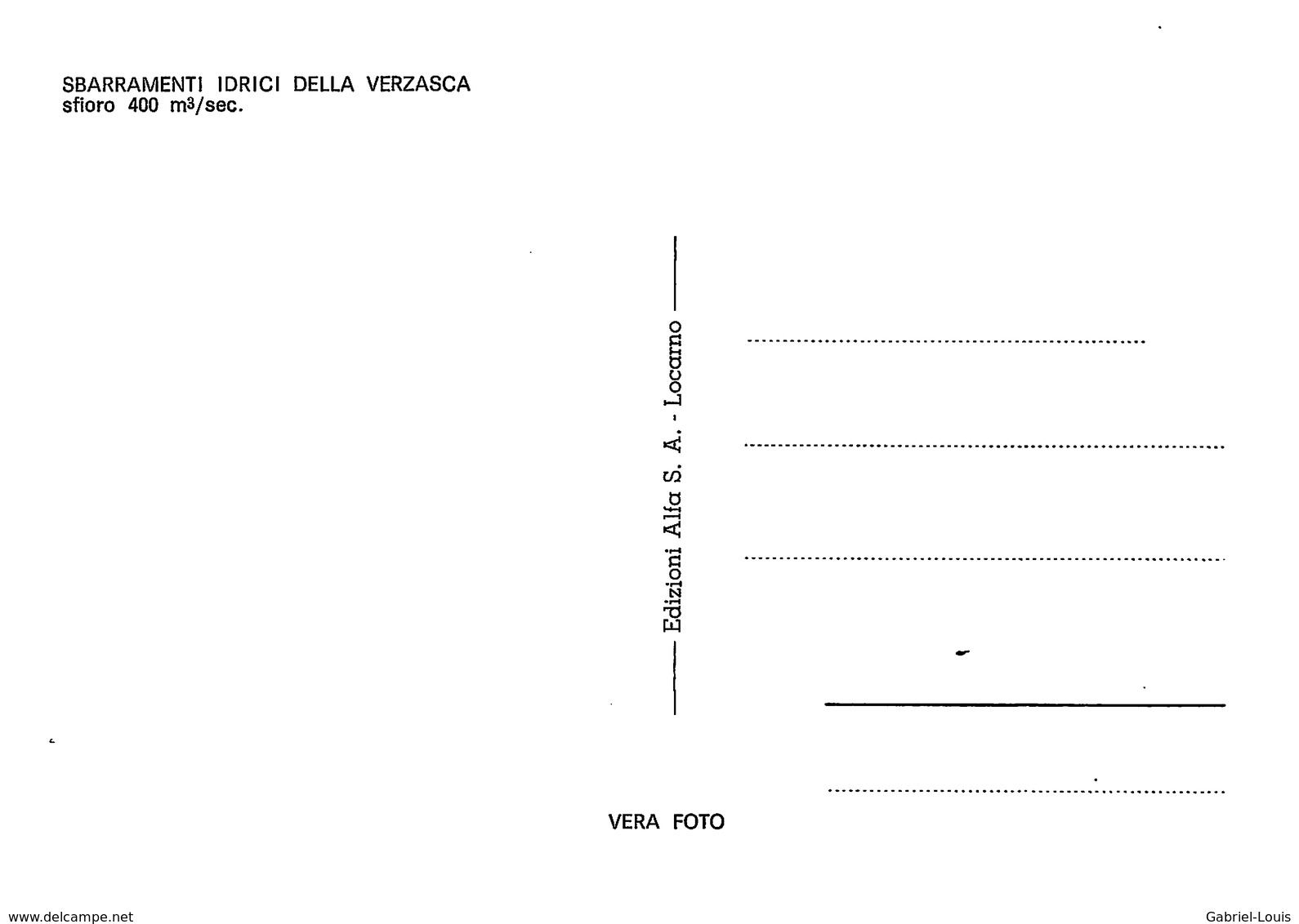 Sbarramenti Idrici Della Verzasca - Non Circulé ( Carte 10 X 15 Cm) - Verzasca