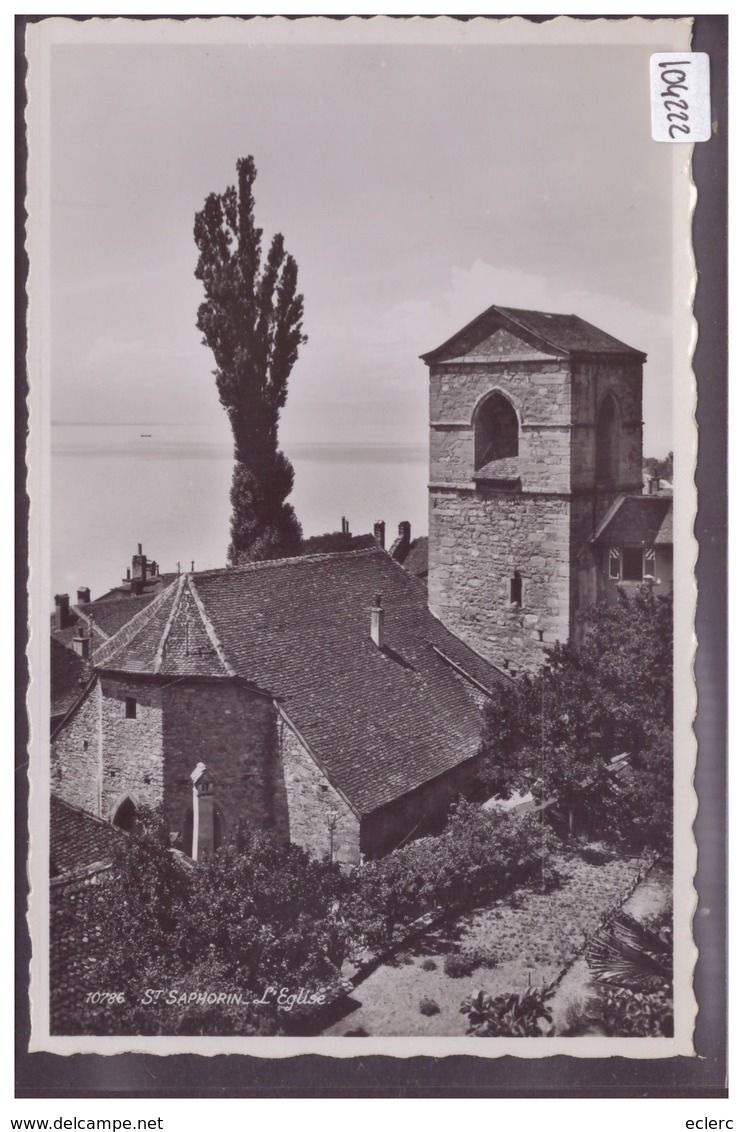 DISTRICT DE LAVAUX - ST SAPHORIN - L'EGLISE - TB - Saint-Saphorin