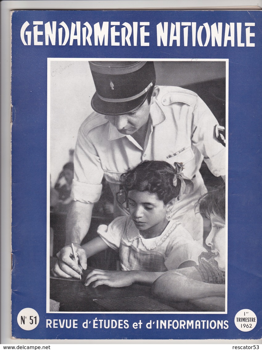 Très Rare Revue Gendarmerie Nationale N°51 1 ème Trimestre 1962 - Polizei