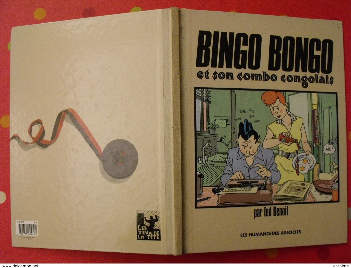 Bingo Bongo Et Son Combo Congolais. Ted Benoit. Les Humanoïdes Associés 1987 - Autres & Non Classés