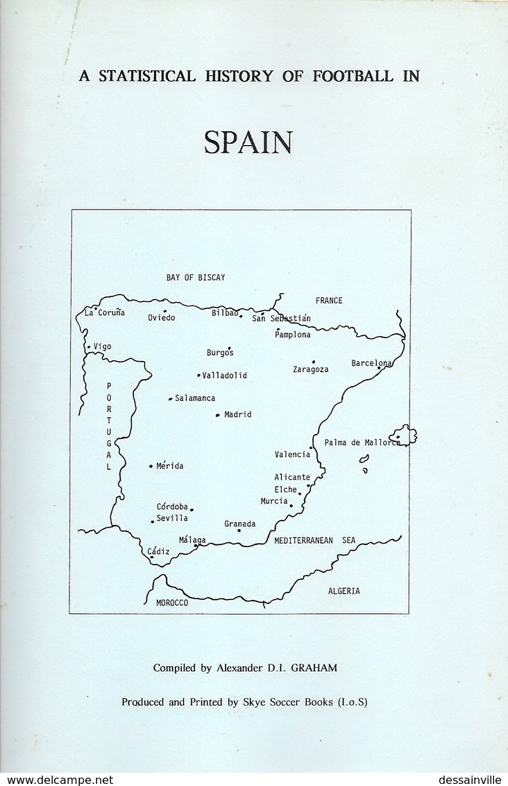 FOOTBALL ESPAÑA - A STATISTICAL HISTORY OF FOOTBALL IN SPAIN - 1950-Aujourd'hui