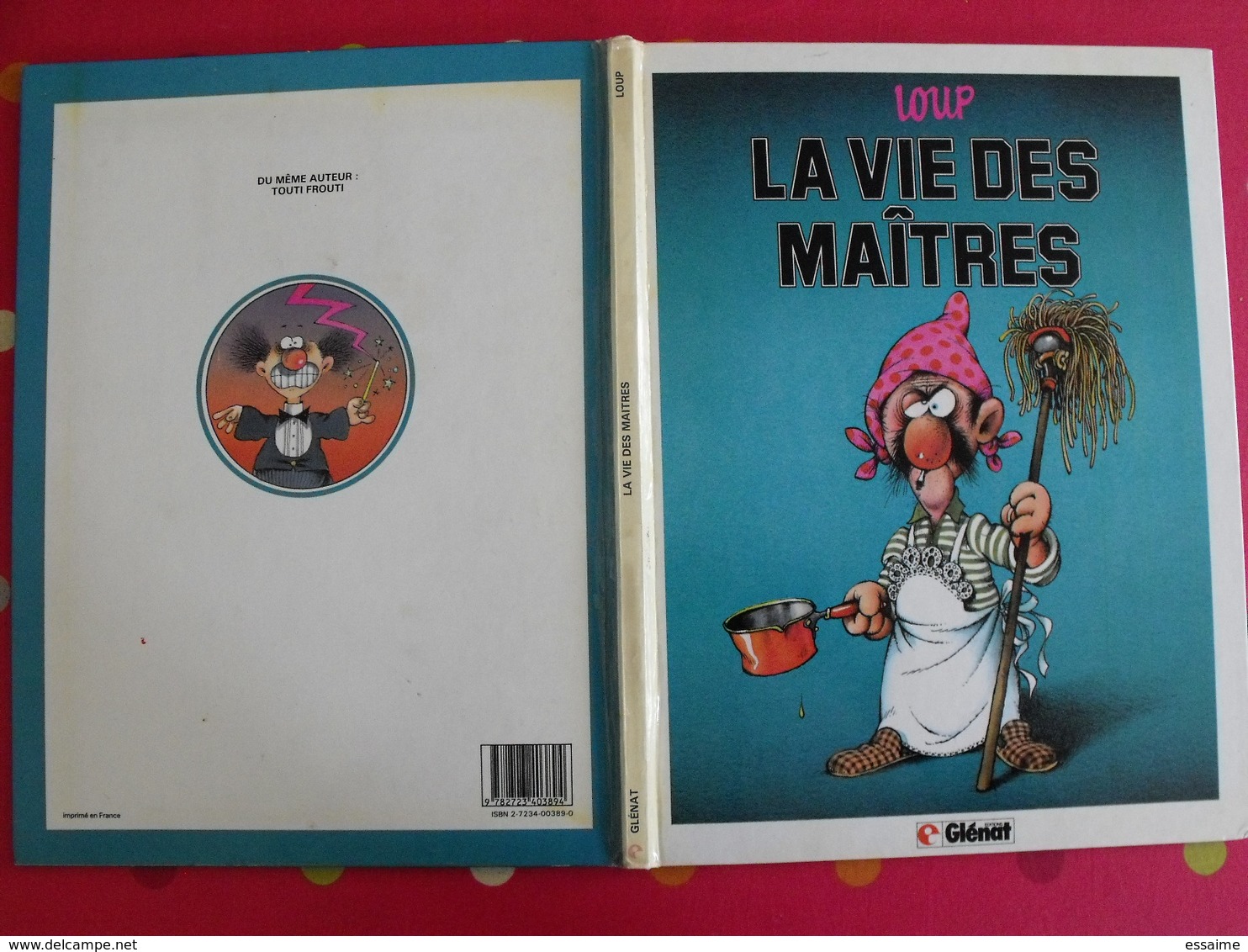 La Vie Des Maîtres. Loup. Glénat 1983 - Sonstige & Ohne Zuordnung