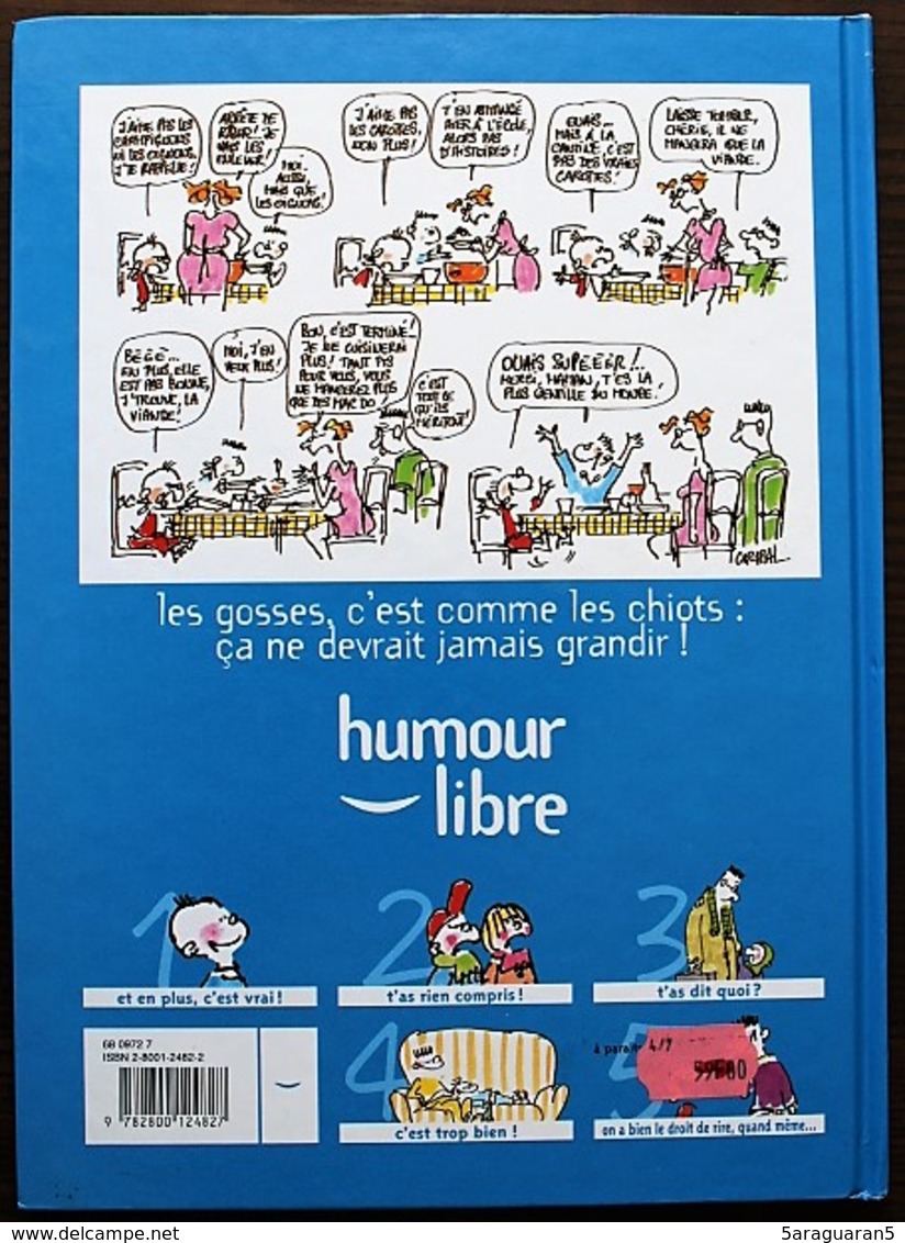 BD LES GOSSES - 2 - T'as Rien Compris ! - Rééd. 1999 Humour Libre - Gosses, Les