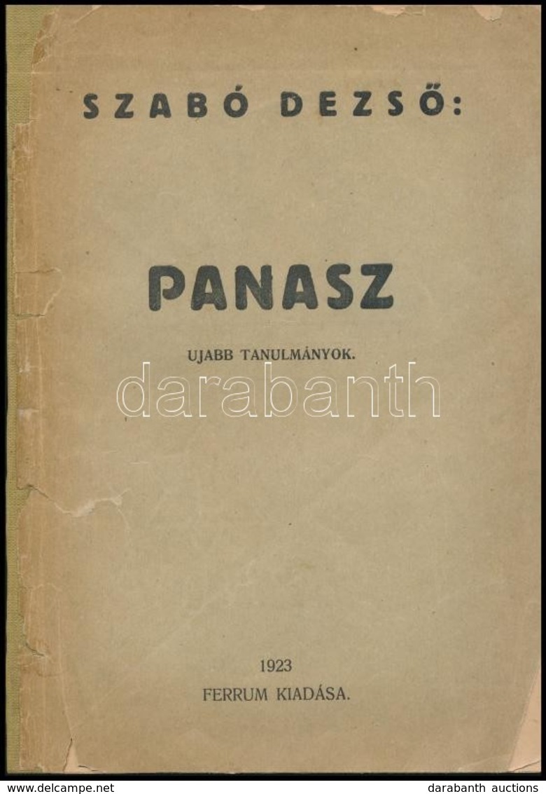 Szabó Dezs?: Panasz. Ujabb Tanulmányok. Bp.,1923, Ferrum, 128+4 P. Javított Gerinc? Félvászon-kötés, Kissé Szakadozott,  - Non Classés