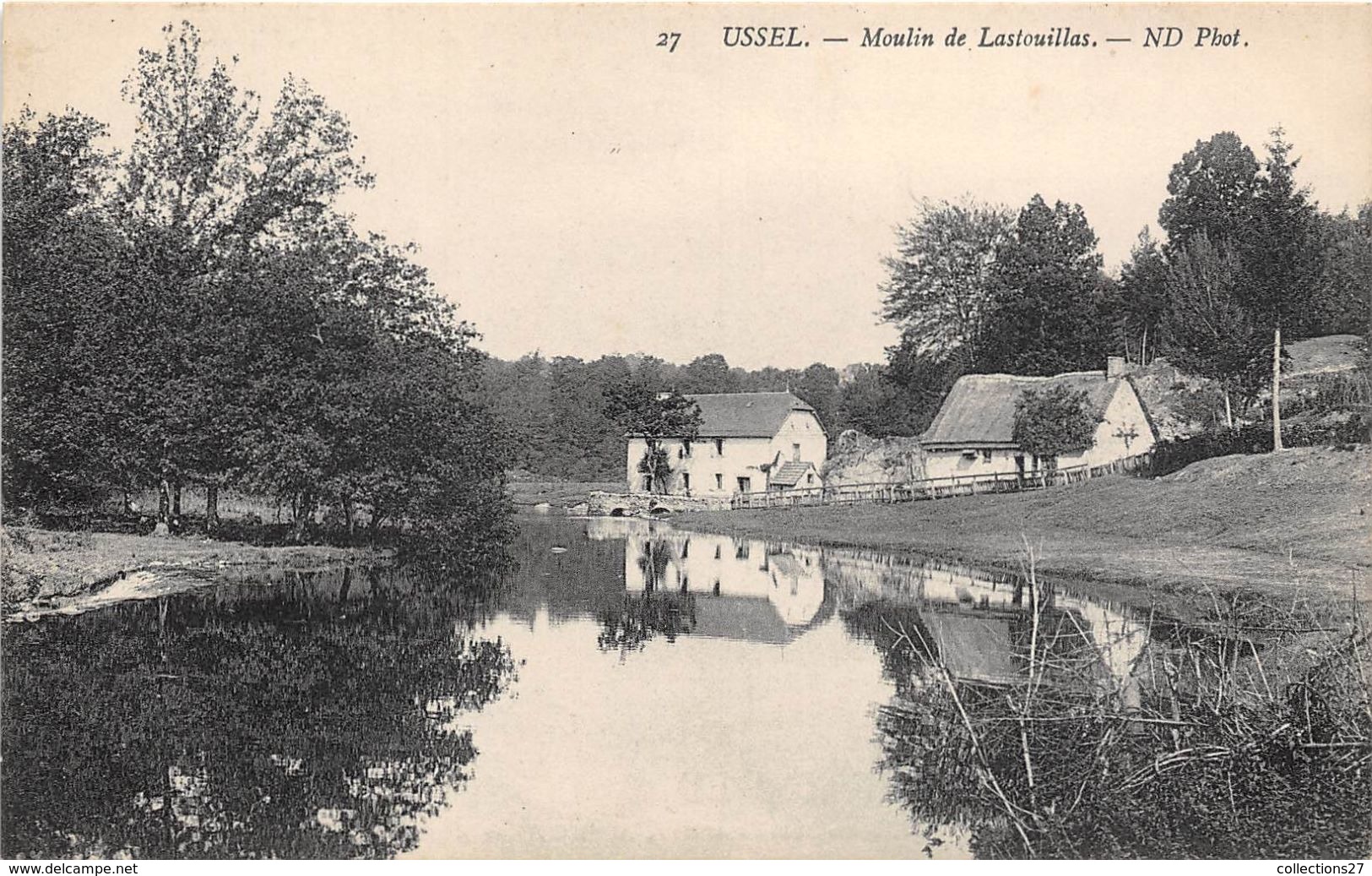 19-USSEL- MOULIN DE LASTOUILLAS - Ussel