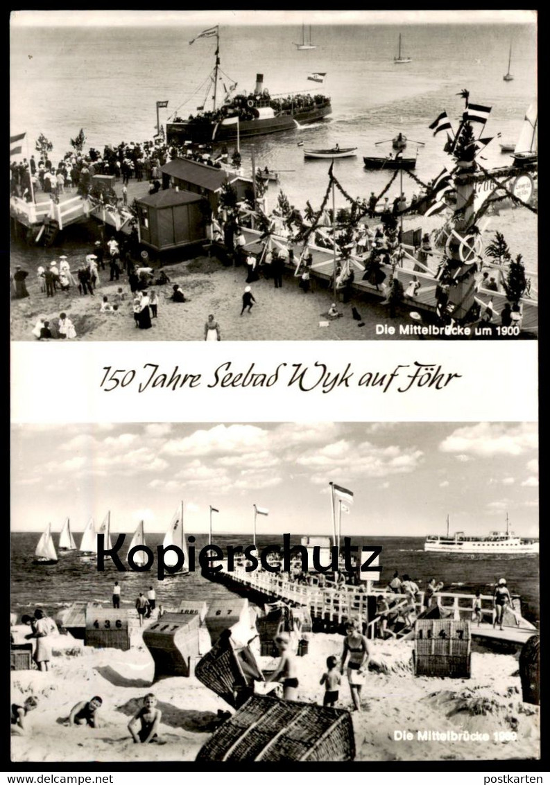 ÄLTERE POSTKARTE 150 JAHRE SEEBAD WYK AUF FÖHR DIE MITTELBRÜCKE UM 1900 UND 1969 Insel Ansichtskarte AK Cpa Postcard - Föhr