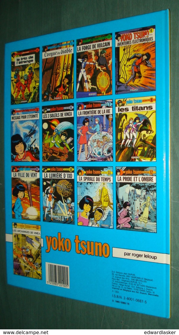 YOKO TSUNO 10 : La Lumière D'Ixo //Roger Leloup - Dupuis Réimp. 1984 - Yoko Tsuno