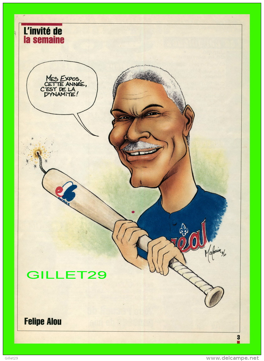 BASEBALL - MAGAZINE 7 JOURS - CARICATURE DE MARIO MALOUIN EN 1996 - FELIPE ALOU, INSTRUCTEUR DES EXPOS DE MONTREAL, - Sonstige & Ohne Zuordnung