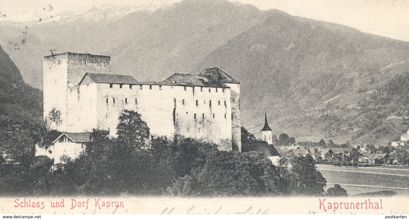 ALTE POSTKARTE SCHLOSS UND DORF KAPRUN KAPRUNERTHAL Kaprunertal Kapruner Tal 1903 Chateau Castle Österreich Austria Cpa - Kaprun