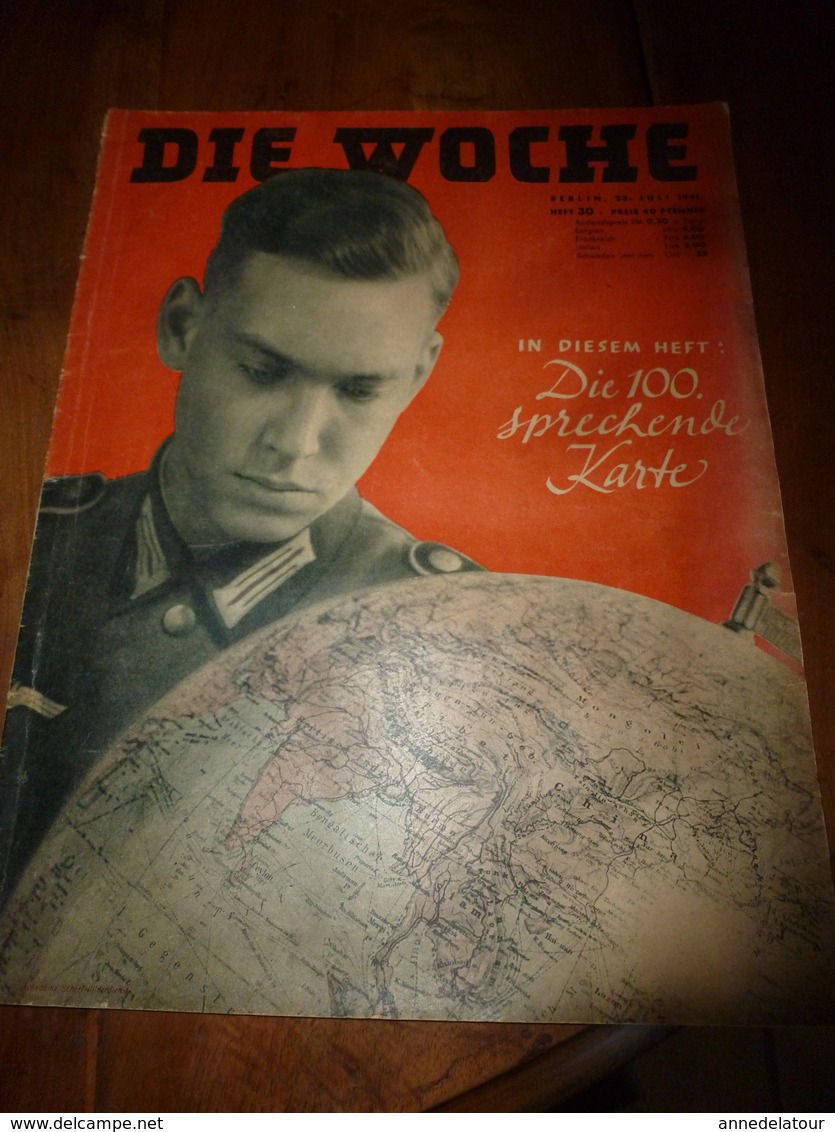 1941 Die Woche (in Diesem Heft : Die 100. Sprechende Karte ).... Und Die Welt Ist Geworden, Was Es Ist - Sonstige & Ohne Zuordnung